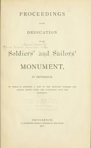Cover of: Proceedings at the dedication of the Soldiers' and sailors' monument, in Providence by Rhode Island. General Assembly. Committee on the soldiers' and sailors' monument