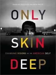 Cover of: Only Skin Deep: Changing Visions of the American Self