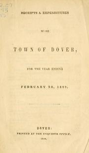 Cover of: Receipts and expenditures of the Town of Dover.