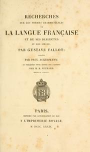 Recherches sur les formes grammaticales de la langue française et de ses dialectes au XIIIe siècle by Gustave Fallot