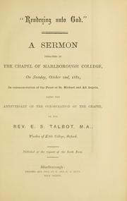 Cover of: "Rendering unto God": a sermon preached in the chapel of Marlborough College, on Sunday, October 2nd, 1881, in commemoration of the Feast of St. Michael and All Angels, being the anniversary of the consecration of the chapel