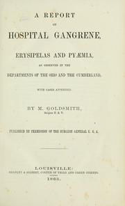 Cover of: A report on hospital gangrene, erysipelas and pyaemia: as observed in the departments of the Ohio and the Cumberland, with cases appended