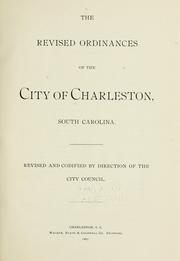 The revised ordinances of the city of Charleston, South Carolina by Charleston (S.C.)