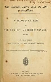 Cover of: The Roman index and its late proceedings: a second letter to the most Rev. Archbishop Manning.