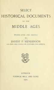 Cover of: Select historical documents of the middle ages by Ernest F. Henderson