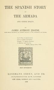 Cover of: Spanish story of the Armada: and other essays.