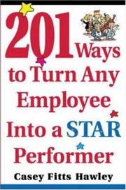Cover of: 201 Ways to Turn Any Employee Into a Star Player by Casey Fitts Hawley