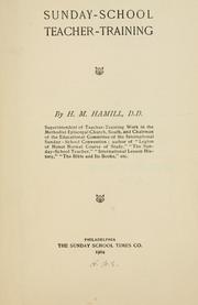 Cover of: Sunday-school teacher-training by H. M. Hamill, H. M. Hamill