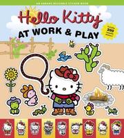 Cover of: Hello Kitty at Work and Play (Hello Kitty)