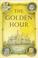 Cover of: The golden hour
