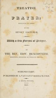 Cover of: A treatise on prayer by Edward Bickersteth