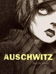 Cover of: Auschwitz by Pascal Croci