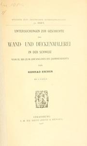 Cover of: Untersuchungen zur Geschichte der Wand- und Deckenmalerei in der Schweiz, vom 9. bis zum Anfang des 16. Jahrhunderts.
