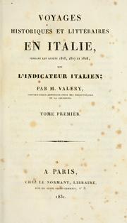 Cover of: Voyages historiques et littéraires en Italie, pendant les années 1826, 1827 et 1828, ou, L'indicateur italien