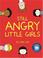 Cover of: Still Angry Little Girls