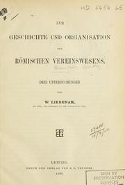 Cover of: Zur Geschichte und Organisation des römischen Vereinswesens by Wilhelm Liebenam