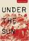 Cover of: Under the sun