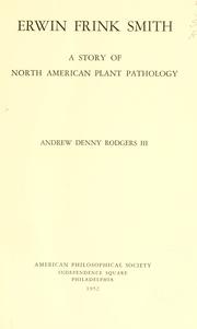 Cover of: Erwin Frink Smith: a story of North American plant pathology.