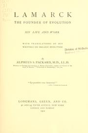 Cover of: Lamarck, the founder of evolution by Alpheus S. Packard