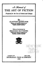 Cover of: A manual of the art of fiction by Clayton Meeker Hamilton