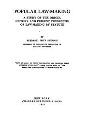 Cover of: Popular law-making: a study of the origin, history, and present tendencies of law-making by statute