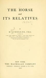 Cover of: The horse and its relatives by Richard Lydekker