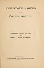 Desert botanical laboratory of the Carnegie institution by Frederick V. Coville