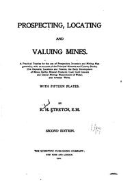 Cover of: Prospecting, locating, and valuing mines. | R. H. Stretch