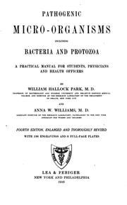 Cover of: Pathogenic micro-organisms by William Hallock Park, William Hallock Park