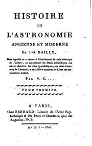 Cover of: Histoire de l'astronomie ancienne et moderne by Jean Sylvain Bailly