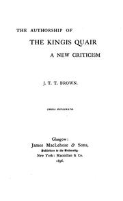 Cover of: The authorship of the Kingis quair: a new criticism