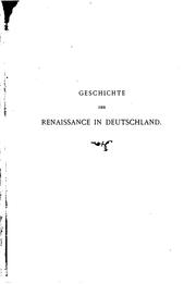Cover of: Geschichte der Renaissance in Deutschland