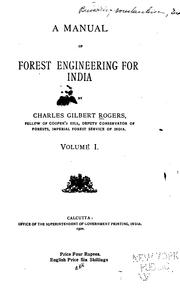 Cover of: A manual of forest engineering for India by Charles Gilbert Rogers