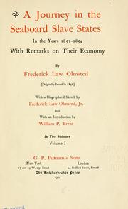 Cover of: A journey in the seaboard slave states in the years 1853-1854: with remarks on their economy