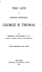 Cover of: The life of Major-General George H. Thomas by Thomas B. Van Horne