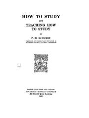 Cover of: How to study and teaching how to study: by F. M. McMurry...