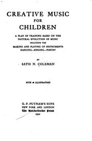 Cover of: Creative music for children by Satis N. Coleman