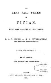 Cover of: The life and times of Titian. by J. A. Crowe