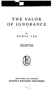 Cover of: The valor of ignorance. by Homer Lea