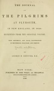 Cover of: The journal of the Pilgrims at Plymouth by With historical and local illustrations of providences, principles, and persons: by George B. Cheever, D. D.