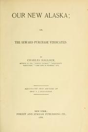 Cover of: Our new Alaska: or, The Seward purchase vindicated.