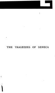 Cover of: The tragedies of Seneca by Seneca the Younger