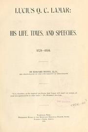 Cover of: Lucius Q.C. Lamar: his life, times, and speeches. 1825-1893.