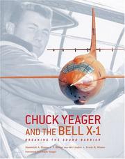 Cover of: Chuck Yeager and the Bell X-1: breaking the sound barrier