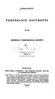 Cover of: Permanent temperance documents of the American Temperance Society: v. 1