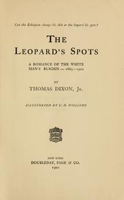 Cover of: The leopard's spots by Thomas Dixon Jr., Thomas Dixon Jr.