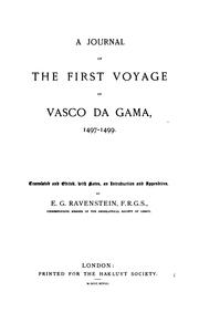 Cover of: A journal of the first voyage of Vasco da Gama, 1497-1499 by Translated and edited with notes, and introduction and appendices, by E.G. Ravenstein ..