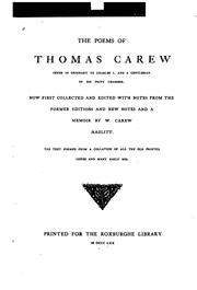 The poems of Thomas Carew, sewer in ordinary to Charles I. and a gentleman of his privy chamber by Thomas Carew