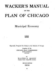 Wacker's manual of the plan of Chicago by Walter Dwight Moody