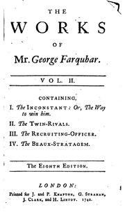 Cover of: The works of the late ingenious Mr. George Farquhar by George Farquhar